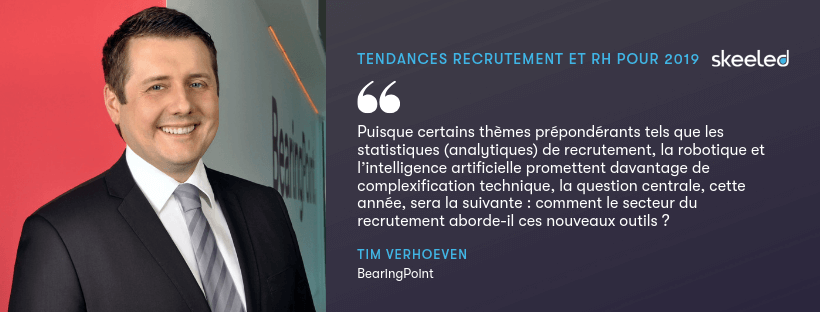 Tim Verhoeven, Responsable Recrutement & Employer Branding BearingPoint 